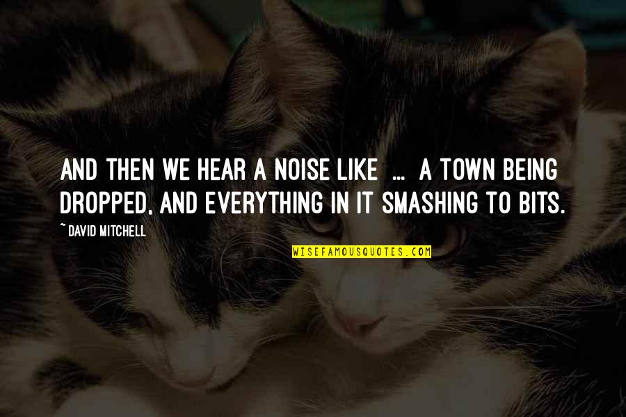 Python Escape Quotes By David Mitchell: And then we hear a noise like ... Python Escape Quotes By David Mitchell: And then we hear a noise like ...