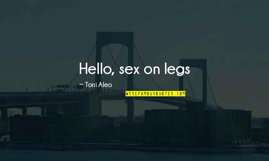 Python Format With Quotes By Toni Aleo: Hello, sex on legs Python Format With Quotes By Toni Aleo: Hello, sex on legs