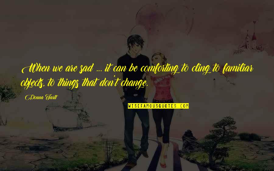 Python Json Print Double Quotes By Donna Tartt: When we are sad ... it can be