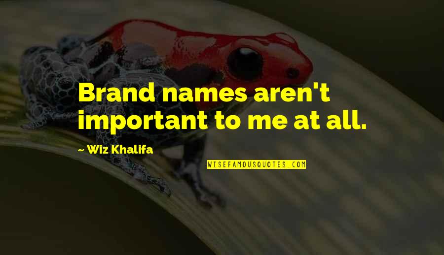 Python Yaml Dump Single Quotes By Wiz Khalifa: Brand names aren't important to me at all.