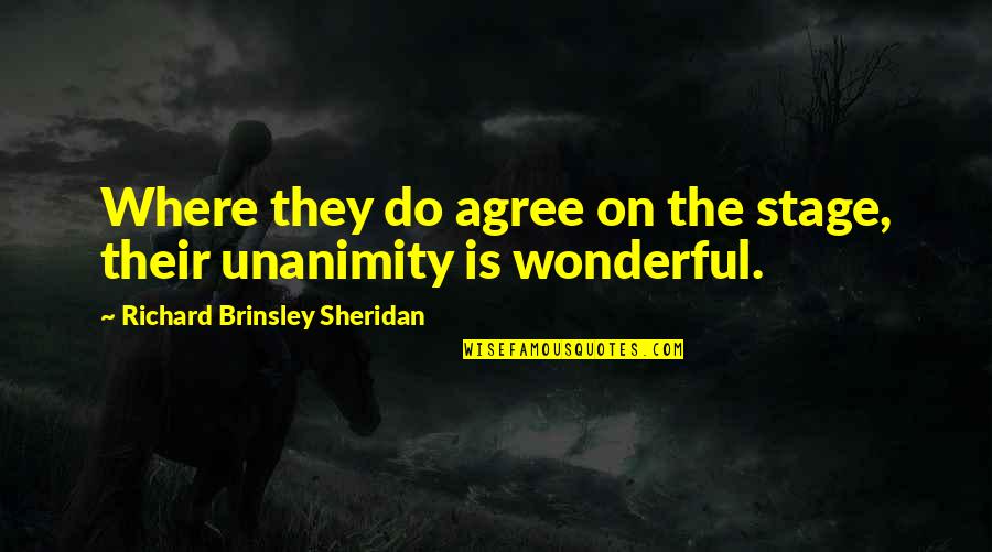 Pzem 031 Quotes By Richard Brinsley Sheridan: Where they do agree on the stage, their Pzem 031 Quotes By Richard Brinsley Sheridan: Where they do agree on the stage, their