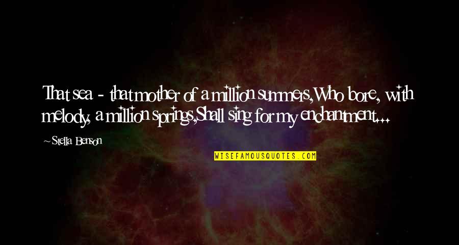 Qabalah Quotes By Stella Benson: That sea - that mother of a million Qabalah Quotes By Stella Benson: That sea - that mother of a million