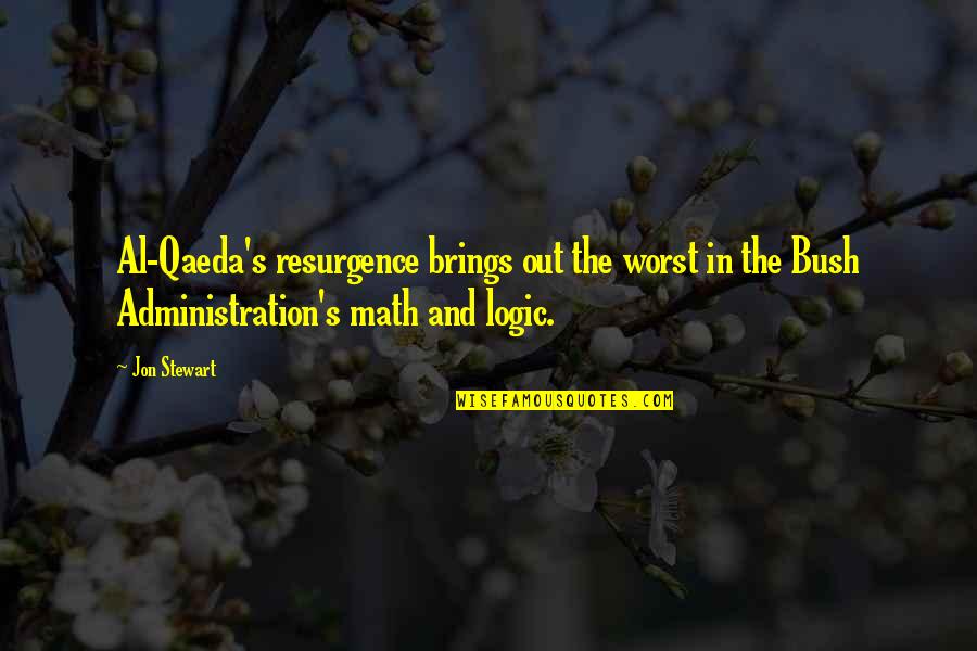 Qaeda 1 Quotes By Jon Stewart: Al-Qaeda's resurgence brings out the worst in the Qaeda 1 Quotes By Jon Stewart: Al-Qaeda's resurgence brings out the worst in the