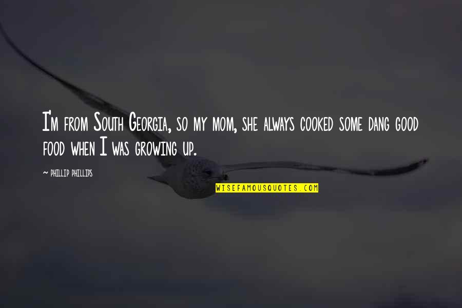 Qatar Airways Cargo Rate Quote Quotes By Phillip Phillips: I'm from South Georgia, so my mom, she Qatar Airways Cargo Rate Quote Quotes By Phillip Phillips: I'm from South Georgia, so my mom, she