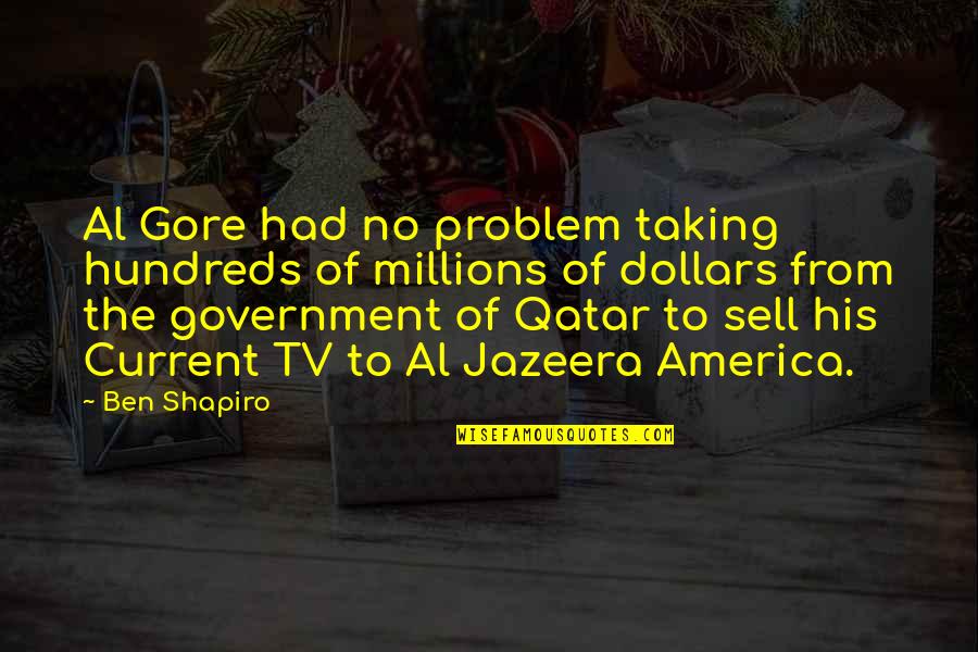 Qatar Quotes By Ben Shapiro: Al Gore had no problem taking hundreds of Qatar Quotes By Ben Shapiro: Al Gore had no problem taking hundreds of