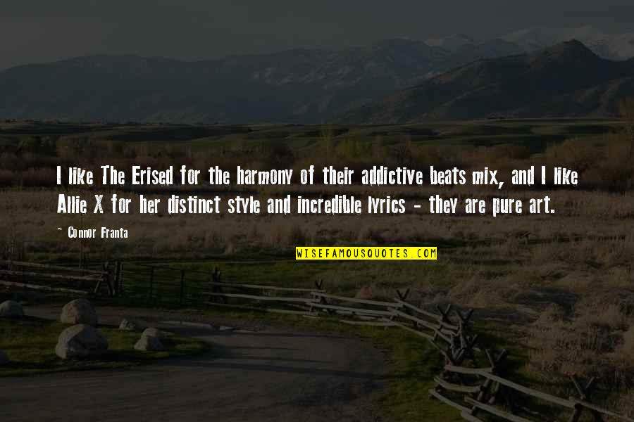 Qawi Vs Holyfield Quotes By Connor Franta: I like The Erised for the harmony of
