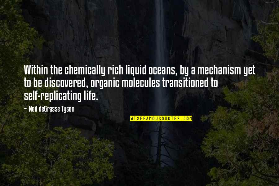 Qetaj Quotes By Neil DeGrasse Tyson: Within the chemically rich liquid oceans, by a Qetaj Quotes By Neil DeGrasse Tyson: Within the chemically rich liquid oceans, by a
