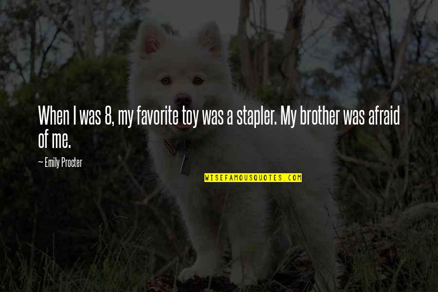 Qopenglvertexarrayobject Quotes By Emily Procter: When I was 8, my favorite toy was