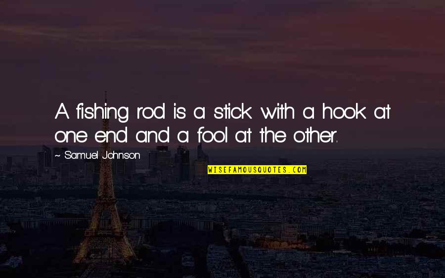 Qqq Options Quotes By Samuel Johnson: A fishing rod is a stick with a