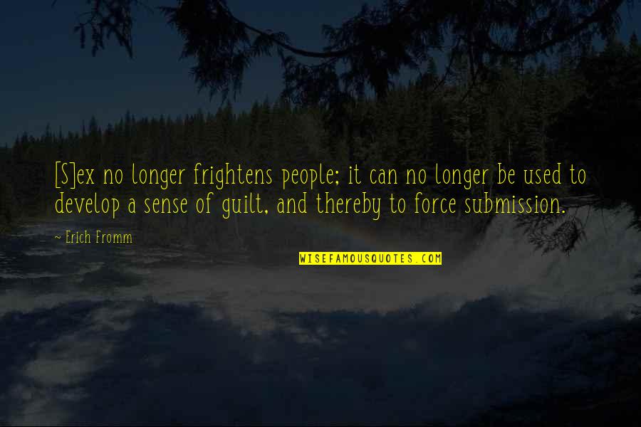 Quackle Quotes By Erich Fromm: [S]ex no longer frightens people; it can no