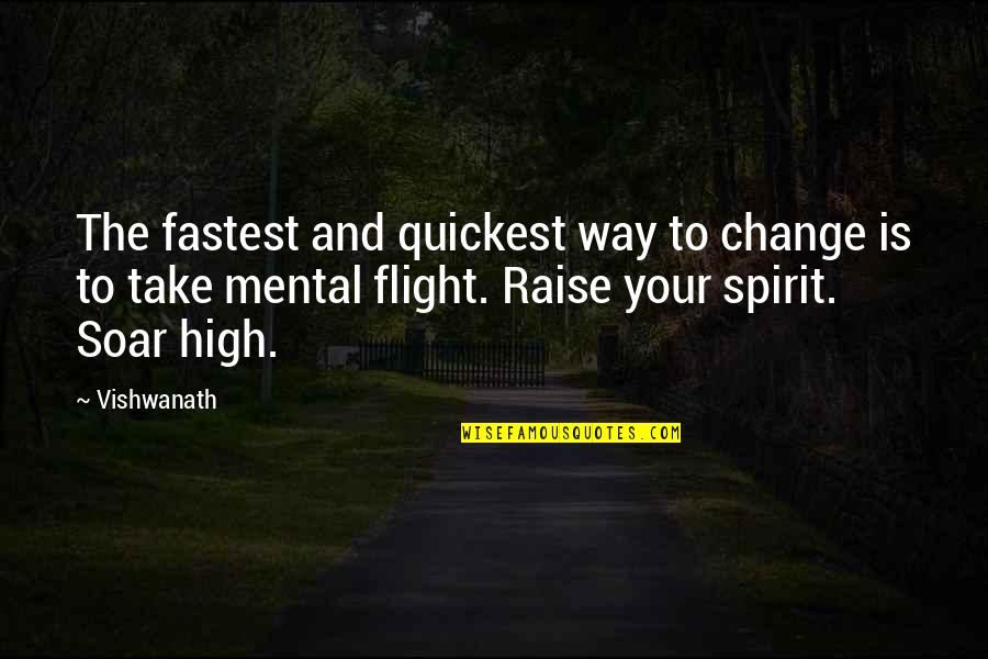 Quagga Quotes By Vishwanath: The fastest and quickest way to change is Quagga Quotes By Vishwanath: The fastest and quickest way to change is