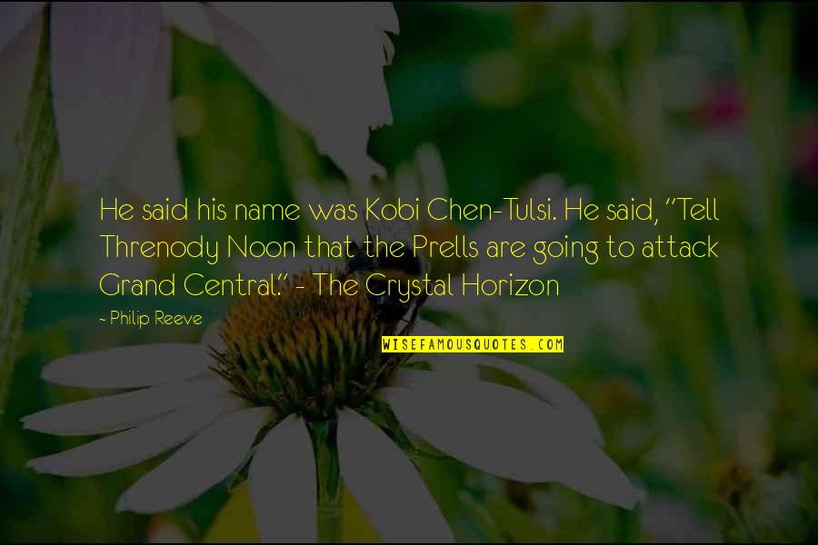 Quaint Country Quotes By Philip Reeve: He said his name was Kobi Chen-Tulsi. He