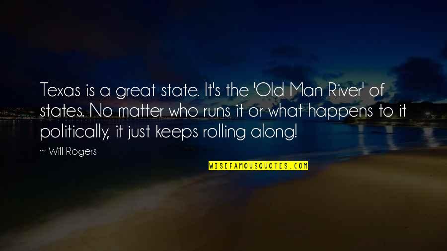 Quakerish Quotes By Will Rogers: Texas is a great state. It's the 'Old Quakerish Quotes By Will Rogers: Texas is a great state. It's the 'Old