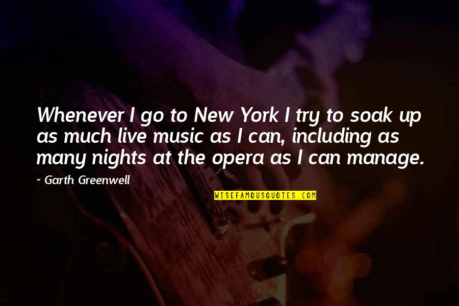 Qualcuno Alla Quotes By Garth Greenwell: Whenever I go to New York I try Qualcuno Alla Quotes By Garth Greenwell: Whenever I go to New York I try