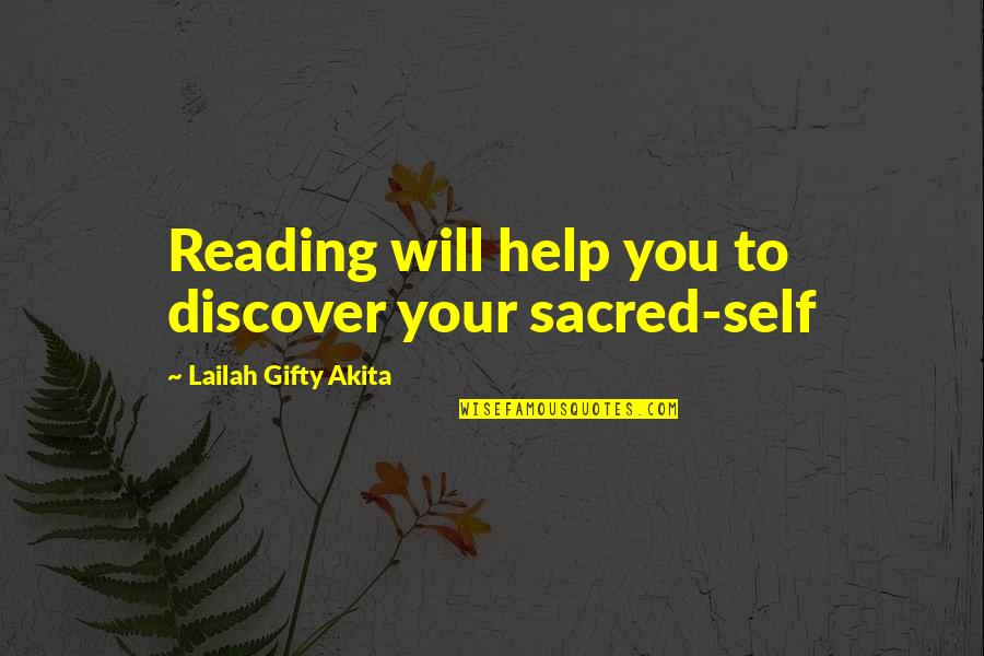 Qualis Quotes By Lailah Gifty Akita: Reading will help you to discover your sacred-self