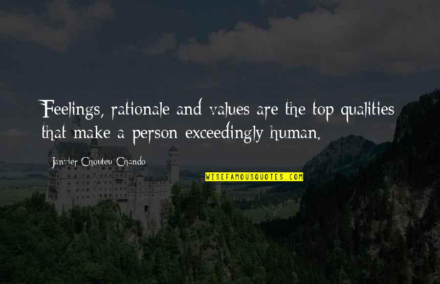Qualities Of A Person Quotes By Janvier Chouteu-Chando: Feelings, rationale and values are the top qualities