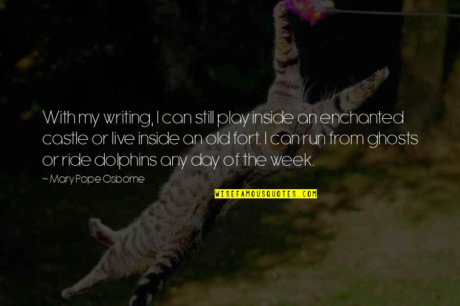 Quality Time For Couples Quotes By Mary Pope Osborne: With my writing, I can still play inside