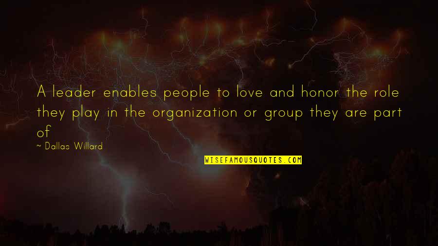 Qualms Crossword Quotes By Dallas Willard: A leader enables people to love and honor Qualms Crossword Quotes By Dallas Willard: A leader enables people to love and honor