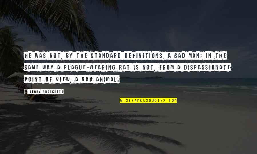 Quankhu5 Quotes By Terry Pratchett: He was not, by the standard definitions, a Quankhu5 Quotes By Terry Pratchett: He was not, by the standard definitions, a