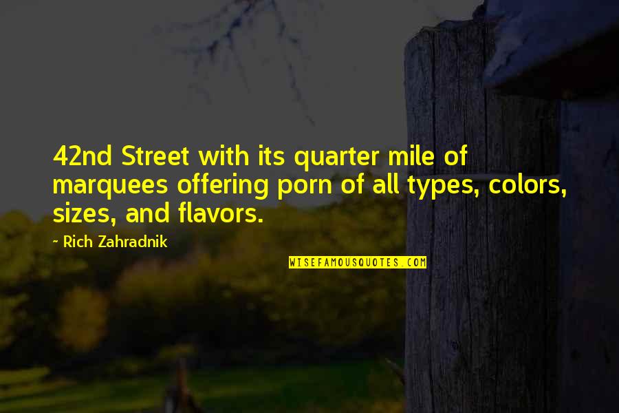 Quantum Conundrum Quotes By Rich Zahradnik: 42nd Street with its quarter mile of marquees