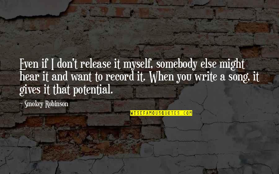 Quarantine Liquor Quotes By Smokey Robinson: Even if I don't release it myself, somebody Quarantine Liquor Quotes By Smokey Robinson: Even if I don't release it myself, somebody