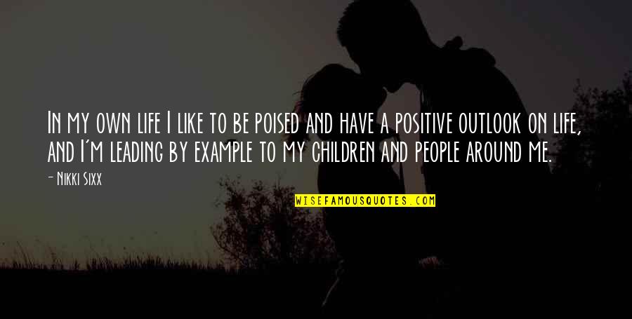 Quarashi Madden Quotes By Nikki Sixx: In my own life I like to be Quarashi Madden Quotes By Nikki Sixx: In my own life I like to be