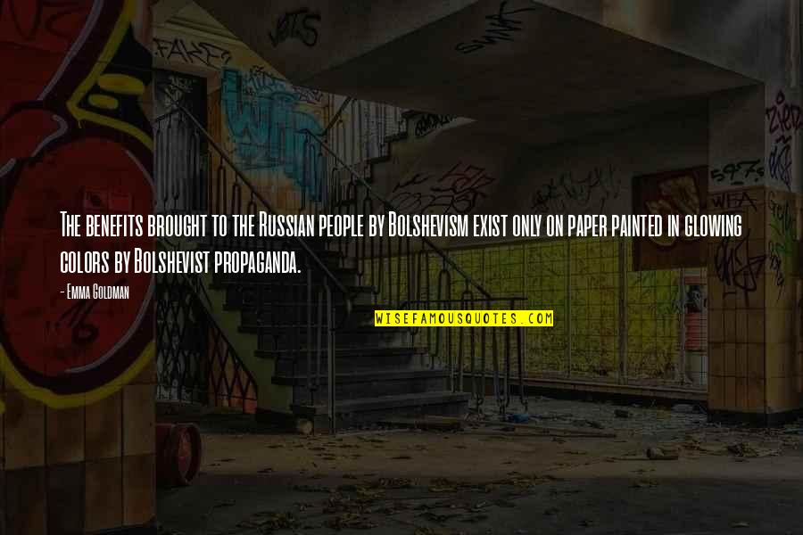 Quarryman Inn Quotes By Emma Goldman: The benefits brought to the Russian people by