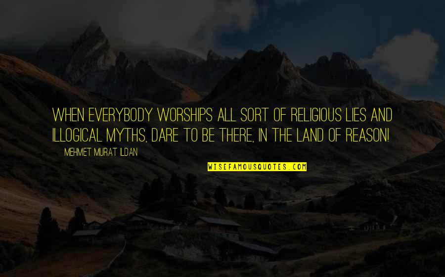 Quayle Bird Quotes By Mehmet Murat Ildan: When everybody worships all sort of religious lies Quayle Bird Quotes By Mehmet Murat Ildan: When everybody worships all sort of religious lies
