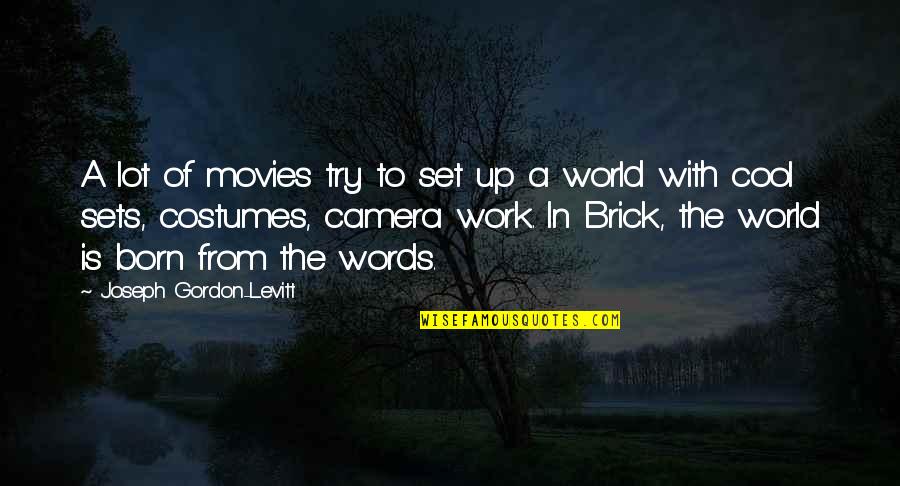 Queen And Throne Quotes By Joseph Gordon-Levitt: A lot of movies try to set up Queen And Throne Quotes By Joseph Gordon-Levitt: A lot of movies try to set up