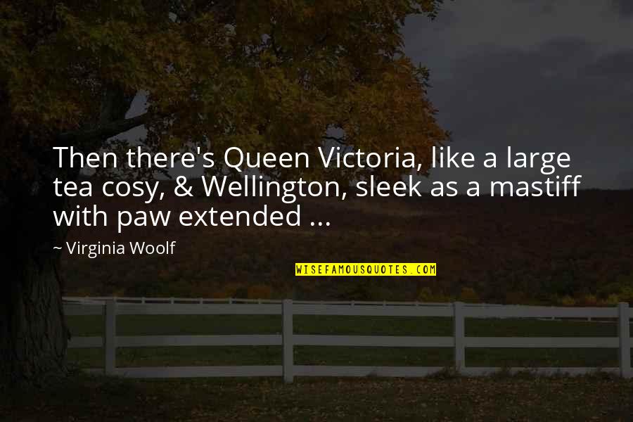 Queen Victoria Quotes By Virginia Woolf: Then there's Queen Victoria, like a large tea