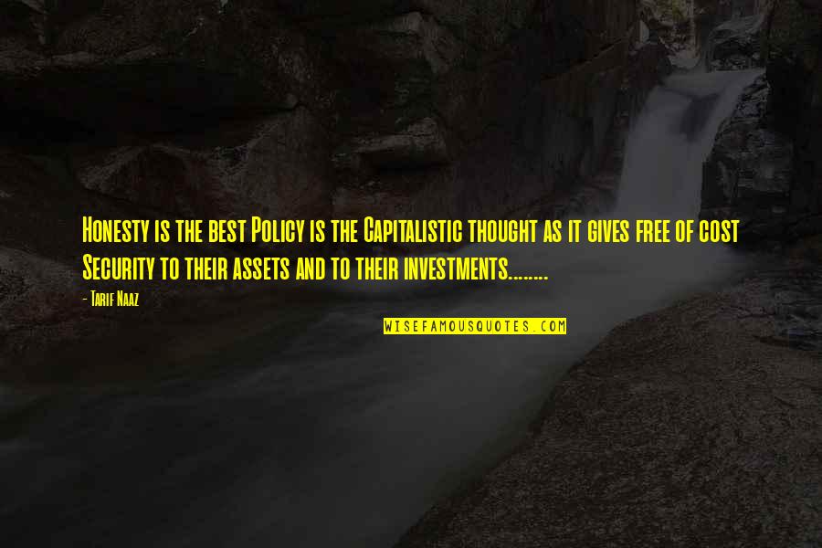 Queensland Registration Quote Quotes By Tarif Naaz: Honesty is the best Policy is the Capitalistic Queensland Registration Quote Quotes By Tarif Naaz: Honesty is the best Policy is the Capitalistic