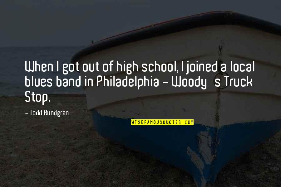 Quejanamia Quotes By Todd Rundgren: When I got out of high school, I