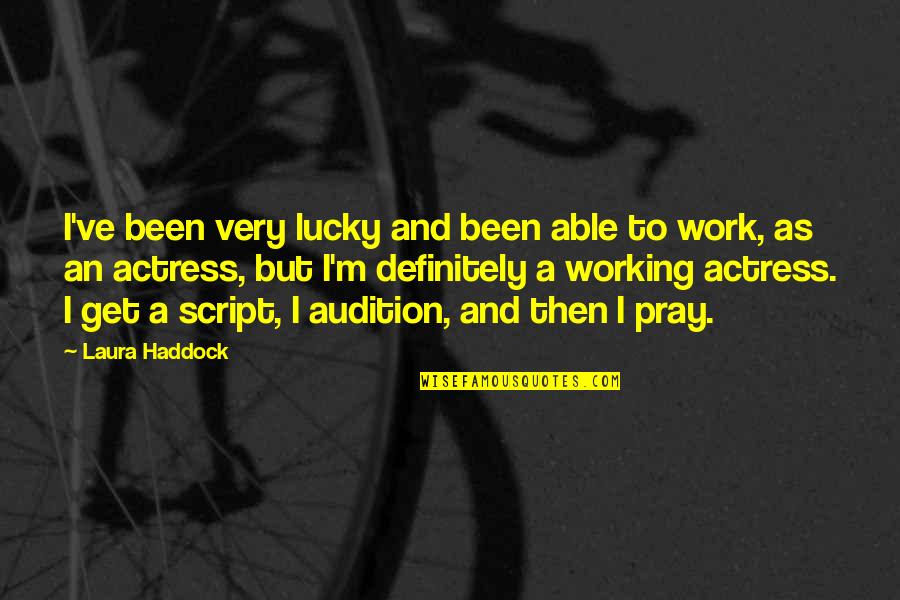 Queree Punch Quotes By Laura Haddock: I've been very lucky and been able to Queree Punch Quotes By Laura Haddock: I've been very lucky and been able to