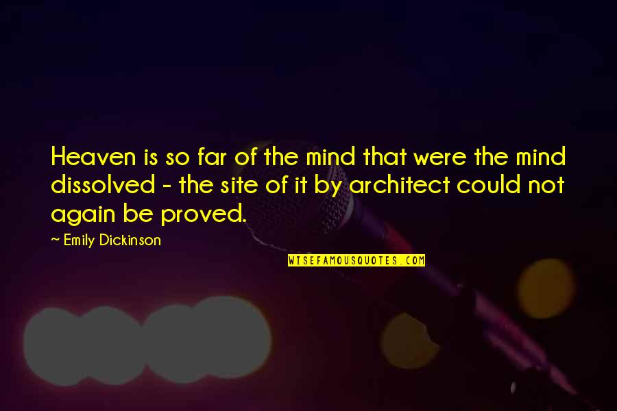 Querent Quotes By Emily Dickinson: Heaven is so far of the mind that