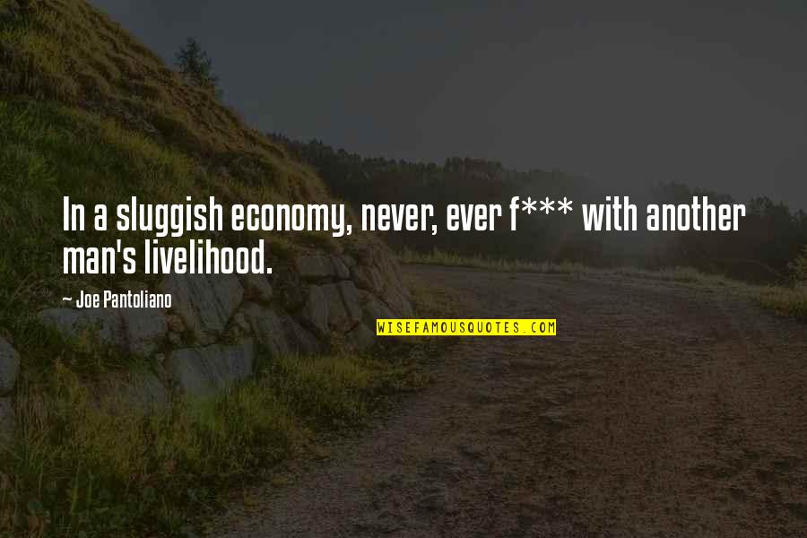 Question Mark After Title In Quotes By Joe Pantoliano: In a sluggish economy, never, ever f*** with