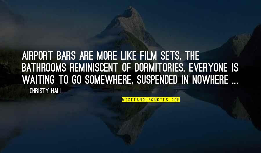 Questioned Look Quotes By Christy Hall: Airport bars are more like film sets, the Questioned Look Quotes By Christy Hall: Airport bars are more like film sets, the