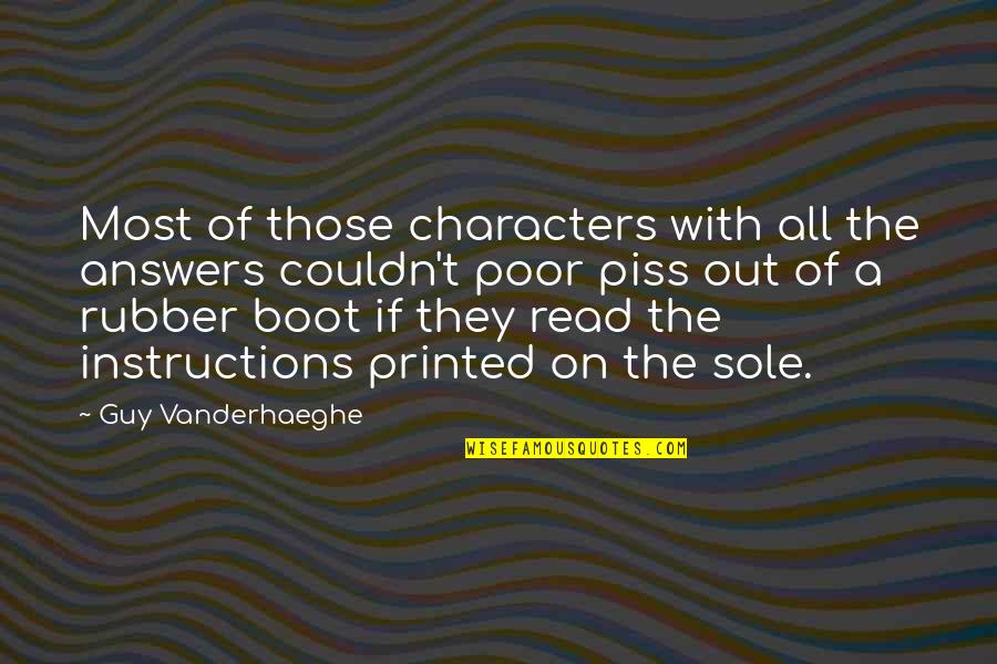 Quiebre In English Quotes By Guy Vanderhaeghe: Most of those characters with all the answers Quiebre In English Quotes By Guy Vanderhaeghe: Most of those characters with all the answers