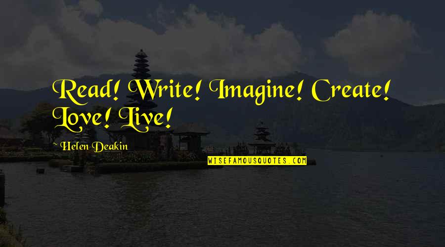 Quillers Outboard Quotes By Helen Deakin: Read! Write! Imagine! Create! Love! Live! Quillers Outboard Quotes By Helen Deakin: Read! Write! Imagine! Create! Love! Live!