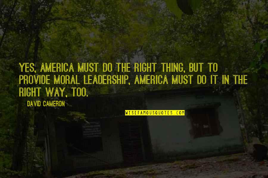 Quillets Used In A Sentence Quotes By David Cameron: Yes, America must do the right thing, but Quillets Used In A Sentence Quotes By David Cameron: Yes, America must do the right thing, but