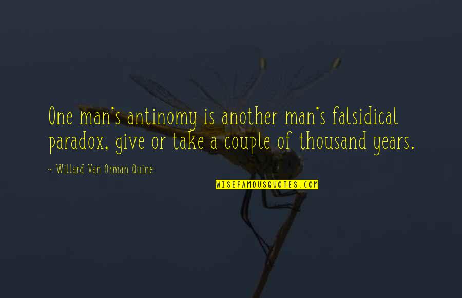Quine Quotes By Willard Van Orman Quine: One man's antinomy is another man's falsidical paradox, Quine Quotes By Willard Van Orman Quine: One man's antinomy is another man's falsidical paradox,
