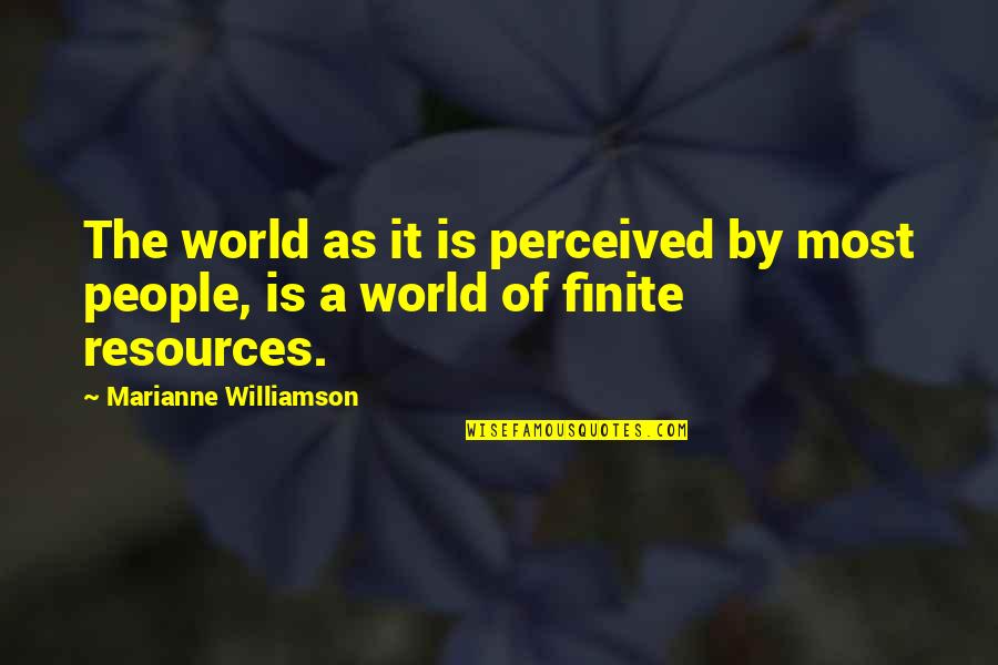 Quinio Recipies Quotes By Marianne Williamson: The world as it is perceived by most Quinio Recipies Quotes By Marianne Williamson: The world as it is perceived by most