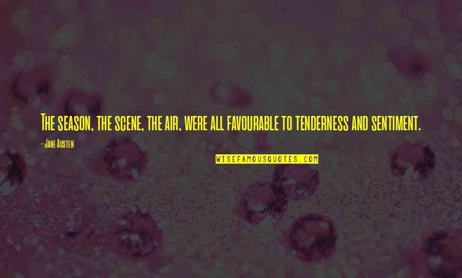 Quinn Younger Quotes By Jane Austen: The season, the scene, the air, were all