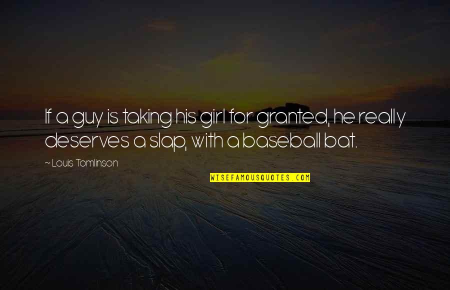 Quintana Roo Tri Quotes By Louis Tomlinson: If a guy is taking his girl for