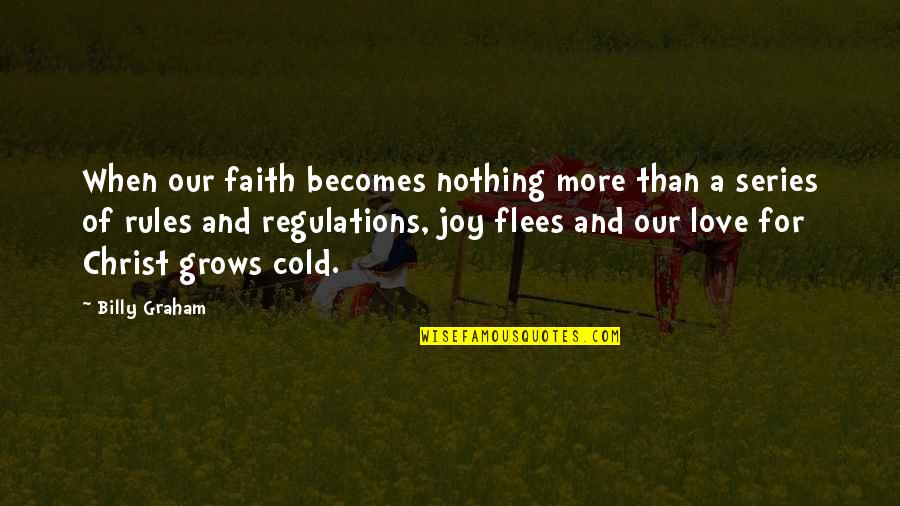 Quintanilha Rock Quotes By Billy Graham: When our faith becomes nothing more than a Quintanilha Rock Quotes By Billy Graham: When our faith becomes nothing more than a