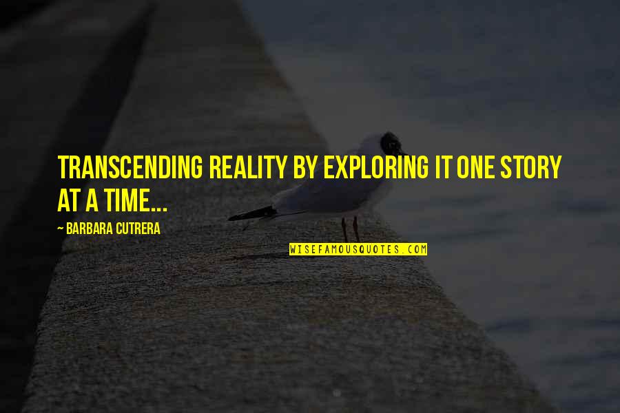 Quintet Ultra Quotes By Barbara Cutrera: Transcending reality by exploring it one story at