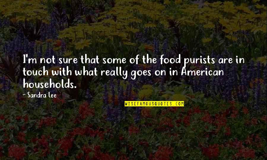 Quinteto Latino Quotes By Sandra Lee: I'm not sure that some of the food Quinteto Latino Quotes By Sandra Lee: I'm not sure that some of the food