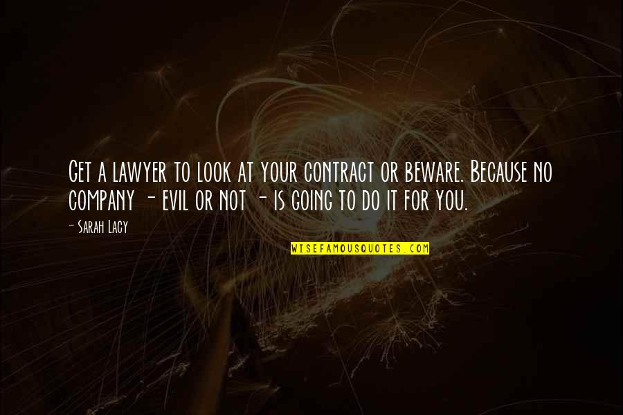 Quintillionth Of A Second Quotes By Sarah Lacy: Get a lawyer to look at your contract