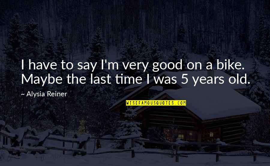 Quirky Flower Quotes By Alysia Reiner: I have to say I'm very good on