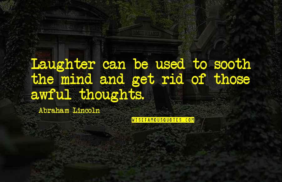 Quits Crossword Quotes By Abraham Lincoln: Laughter can be used to sooth the mind