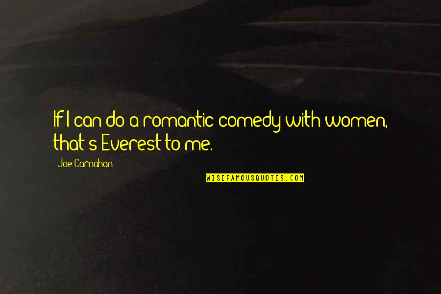 Quiz Tv Show Quotes By Joe Carnahan: If I can do a romantic comedy with